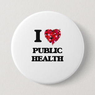 Badge Rond 7,6 Cm J'aime la santé publique