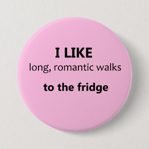 Badge Rond 7,6 Cm J'Aime Les Longues Marches Romantiques Bouton - Ro