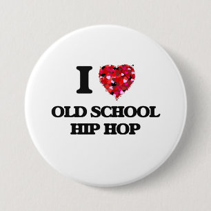 Badge Rond 7,6 Cm J'aime mon HIP HOP de VIEILLE ÉCOLE