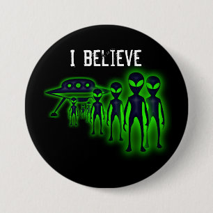 Badge Rond 7,6 Cm Je crois le bouton d'UFO et d'aliens