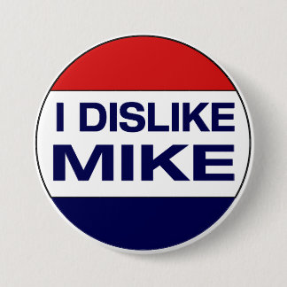 Badge Rond 7,6 Cm Je déteste Mike Button