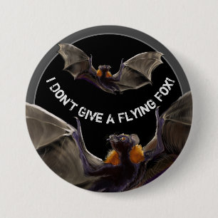 Badge Rond 7,6 Cm Je ne donne pas de renard volant