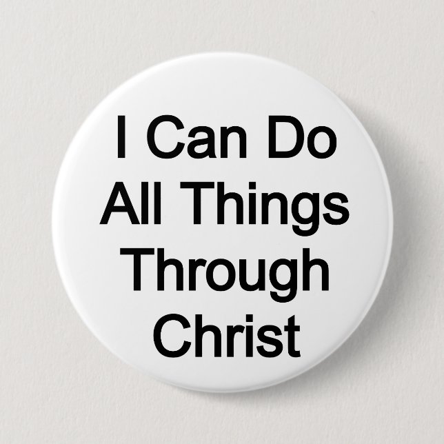 Badge Rond 7,6 Cm Je peux faire tout par le Christ (Devant)