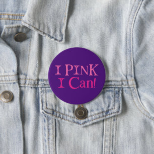 Badge Rond 7,6 Cm Je Peux Rose !