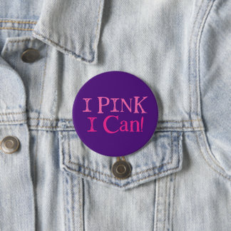 Badge Rond 7,6 Cm Je Peux Rose !