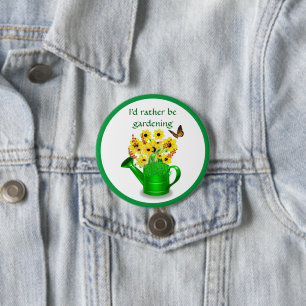 Badge Rond 7,6 Cm Je préférerais être jardinage / Fleur