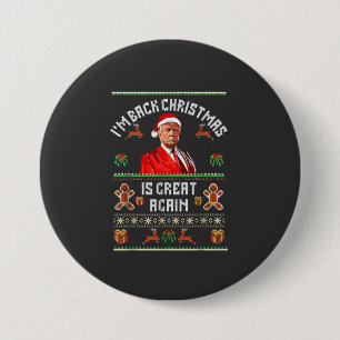 Badge Rond 7,6 Cm Je suis de retour, Noël est à nouveau génial Élect
