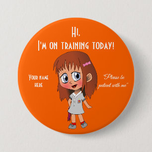 Badge Rond 7,6 Cm Je suis en formation aujourd'hui grand, bouton ron
