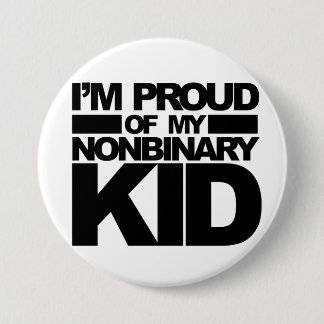 Badge Rond 7,6 Cm "Je suis fier goupille de mon enfant de Nonbinary"