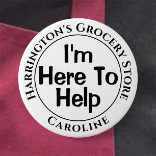 Badge Rond 7,6 Cm Je suis ici pour vous aider - Acheter l'insigne du
