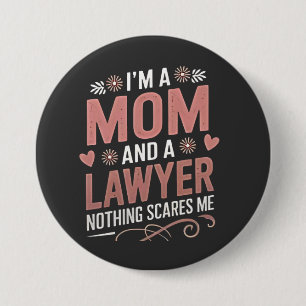 Badge Rond 7,6 Cm Je suis une maman et un avocat Rien ne me fait peu