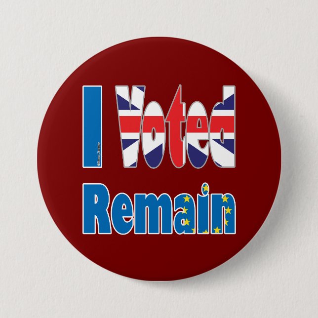 Badge Rond 7,6 Cm "Je Voted reste" à l'UE pour le référendum (Devant)