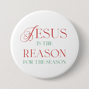 Badge Rond 7,6 Cm Jésus est la raison de la saison