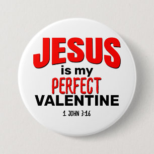 Badge Rond 7,6 Cm JÉSUS EST MON PARFAIT VALENTINE Christian