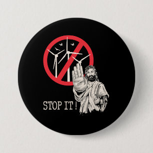 Badge Rond 7,6 Cm Jésus serait contre l'énergie éolienne