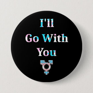 Badge Rond 7,6 Cm J'irai avec vous bouton rond