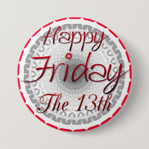 Badge Rond 7,6 Cm Joyeux vendredi le 13ème bouton de superstition