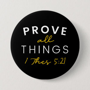 Badge Rond 7,6 Cm La Citation Bible Prouve Toutes Les Choses Typogra