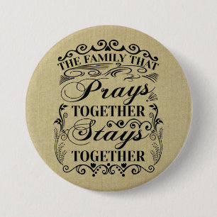 Badge Rond 7,6 Cm La Famille Prie Ensemble Reste Ensemble La Bible D