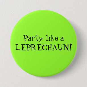 Badge Rond 7,6 Cm La partie aiment un LUTIN !