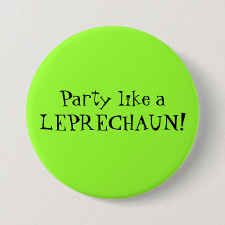 Badge Rond 7,6 Cm La partie aiment un LUTIN !