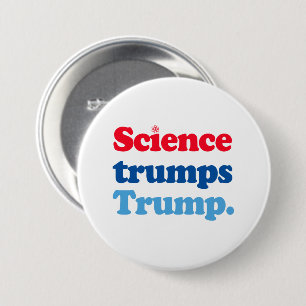 Badge Rond 7,6 Cm La science triomphe de Trump