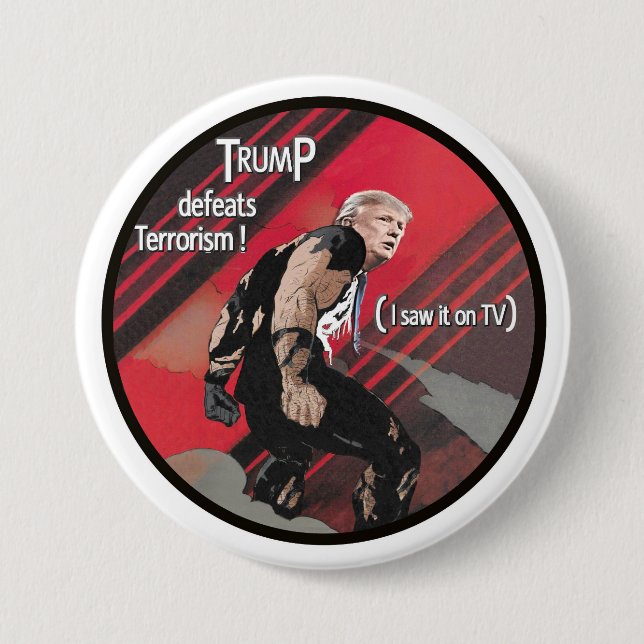 Badge Rond 7,6 Cm L'atout défait le terrorisme (Devant)