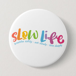 Badge Rond 7,6 Cm Lenteur