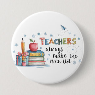 Badge Rond 7,6 Cm Les Enseignants Sont Toujours Sur La Liste Des Gen
