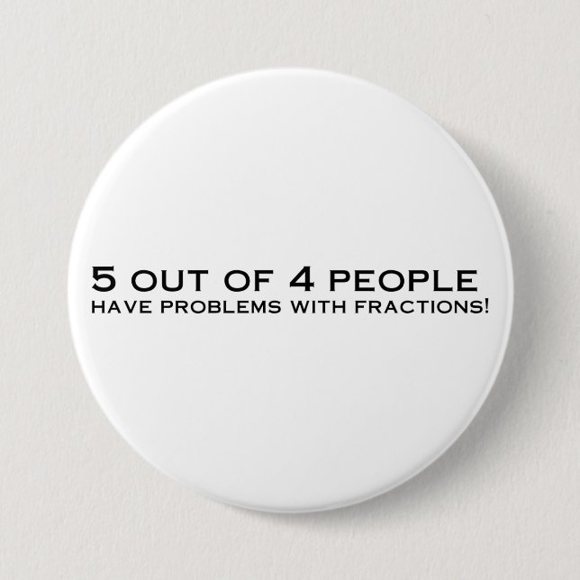 Badge Rond 7,6 Cm Les fractions sont bouton frais (Devant)