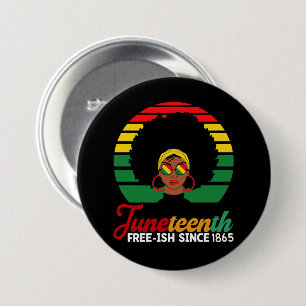 Badge Rond 7,6 Cm Liberté noire, c'est libre depuis 1865 Juneteenth