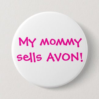 Badge Rond 7,6 Cm Ma maman vend Avon