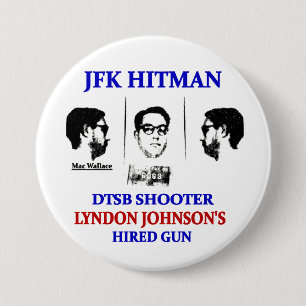 Badge Rond 7,6 Cm Mac Wallace : Hitman de JFK