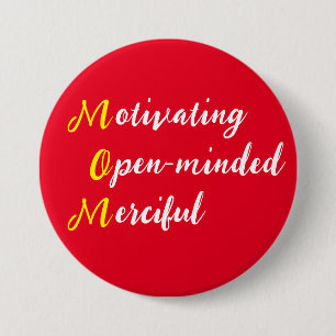 Badge Rond 7,6 Cm Maman Motivant un texte plein d'ouverture d'esprit