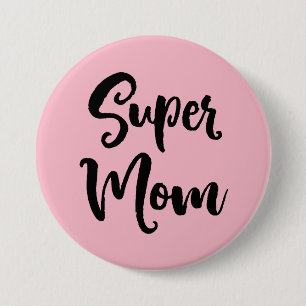Badge Rond 7,6 Cm Maman superbe Serif