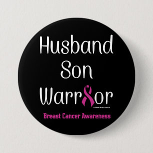 Badge Rond 7,6 Cm Mari/Fils/Guerrier...Cancer du sein