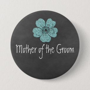 Badge Rond 7,6 Cm Mère du Groom Wild Roses Turquoises Chalkboard
