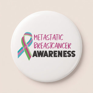 Badge Rond 7,6 Cm Metastatic Breast Cancer Awareness