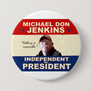 Badge Rond 7,6 Cm Michael Don Jenkins pour le président 2012