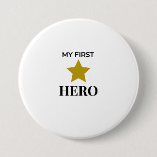 Badge Rond 7,6 Cm Mon Premier Mon Premier Bouton Héros – Cadeau pour