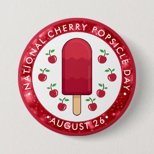 Badge Rond 7,6 Cm National Cherry Popsicle Day
