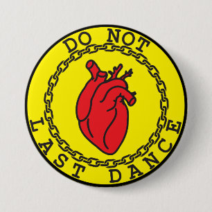 Badge Rond 7,6 Cm Ne Danse Pas En Permanence