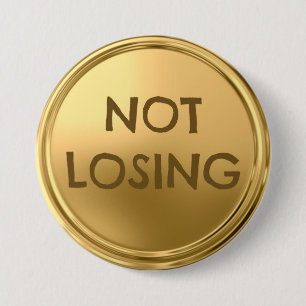 Badge Rond 7,6 Cm Ne perdant pas