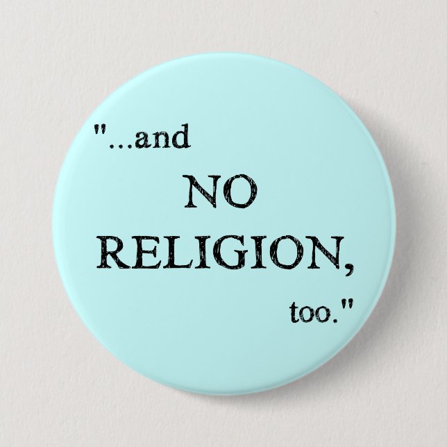 Badge Rond 7,6 Cm N'imaginez aucune religion (Devant)