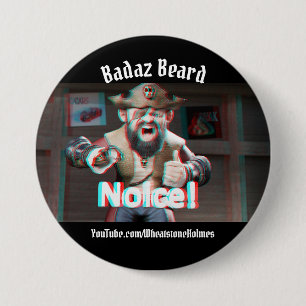 Badge Rond 7,6 Cm Noice ! Badaz Beard 3D