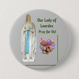 Badge Rond 7,6 Cm Notre Dame de Lourdes