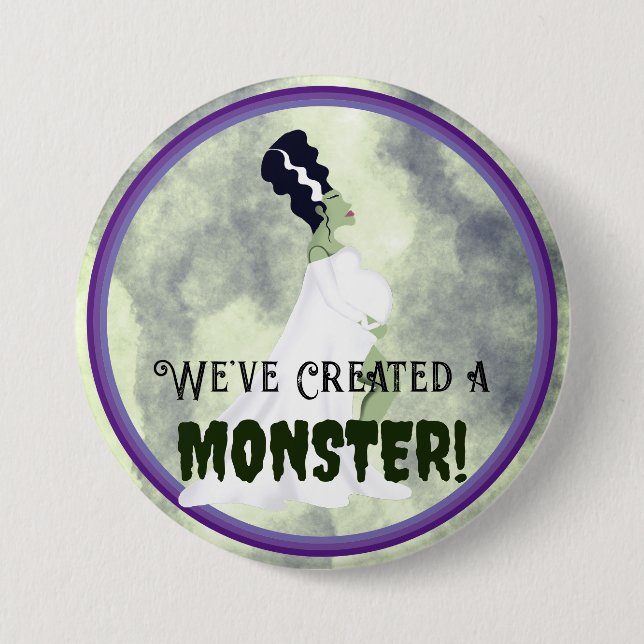 Badge Rond 7,6 Cm Nous avons créé un monstre ! (Devant)