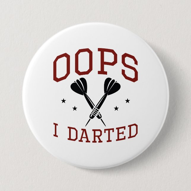 Badge Rond 7,6 Cm Oops I Darted (Devant)