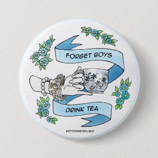 Badge Rond 7,6 Cm Oubliez les garçons