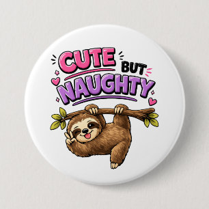 Badge Rond 7,6 Cm Paresseux mignon mais vilain